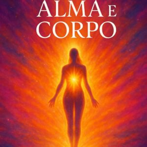Espirito Alma e Corpo, Ebook espiritual